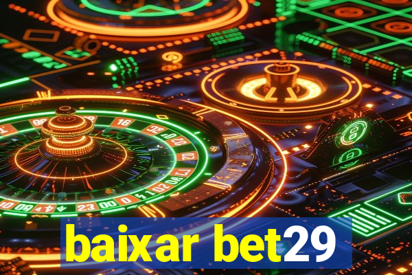 baixar bet29